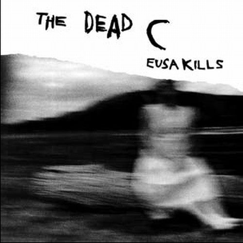 Dead C: Eusa Kills/Helen Said This