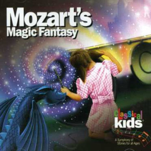 Mozart: Mozart's Magic Fantasy