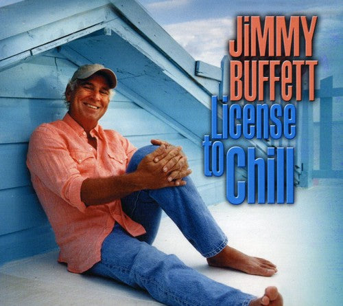 Buffett, Jimmy: License to Chill