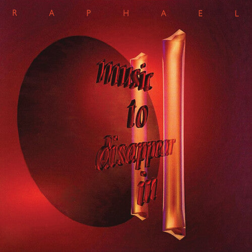 Raphael: Music To Disappear In Vol.2