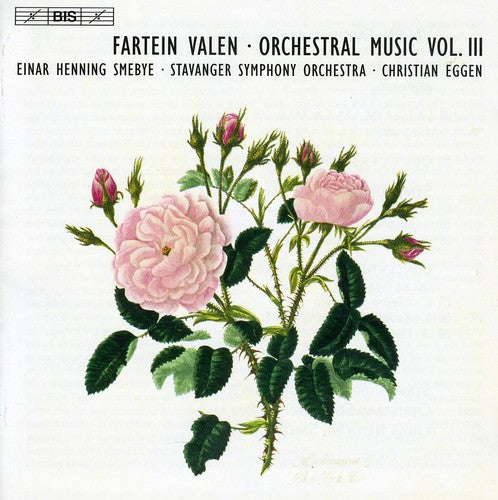 Valen / Smebye / Stravanger Sym Orch / Eggen: Orchestral Music 3