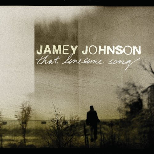 Johnson, Jamey: That Lonesome Song