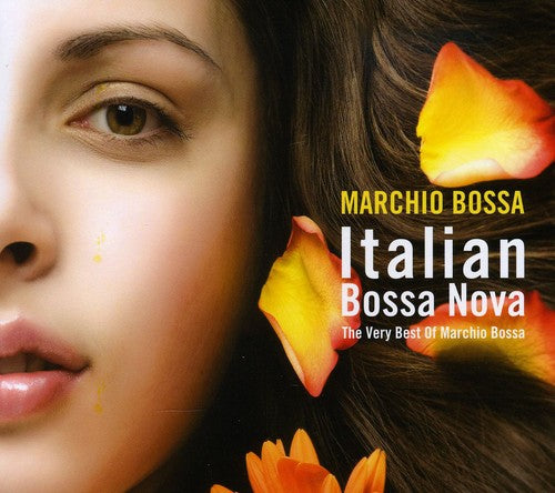 Marchio Bossa: Italian Bossa Nova-Very Best of