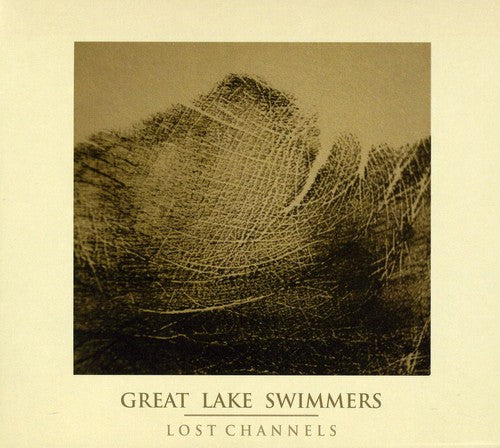 Great Lake Swimmers: Lost Channels