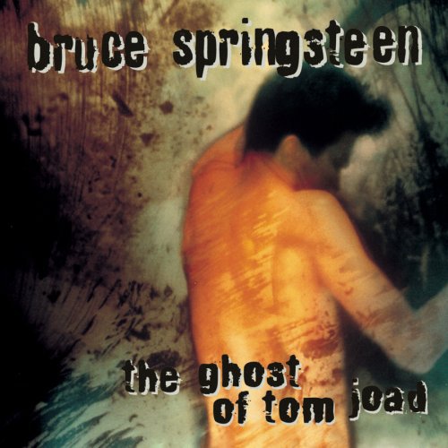 Springsteen, Bruce: Ghost of Tom Joad