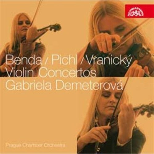 Benda / Pichl / Vranicky / Demeterova / Lajcik: Concerto for Violin & Orchestra in D Major