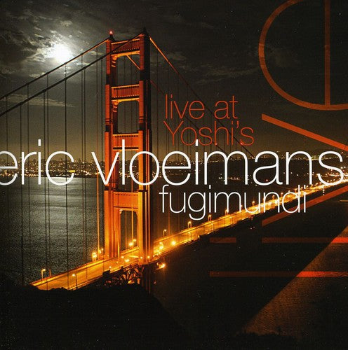 Vloeimans, Eric: Live at Yoshi's