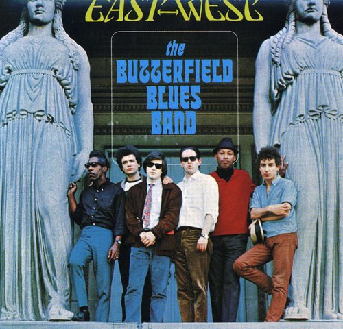 Butterfield, Paul Blues Band: East-West