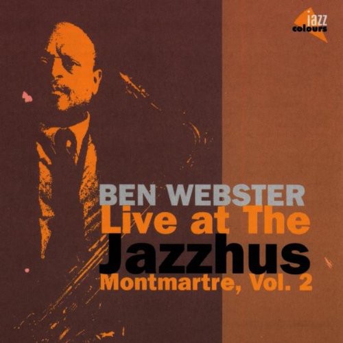 Webster, Ben: Vol. 2-Live at the Jazzhus