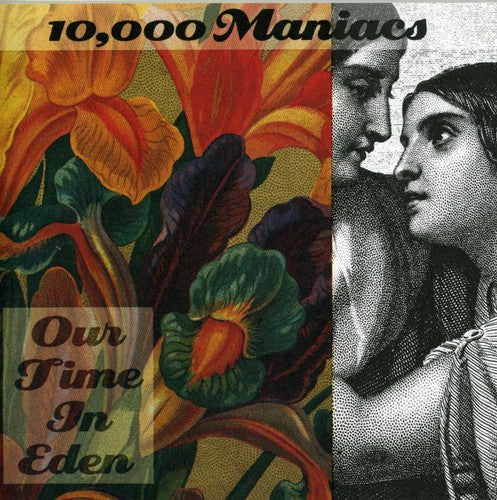 10,000 Maniacs: Our Time in Eden
