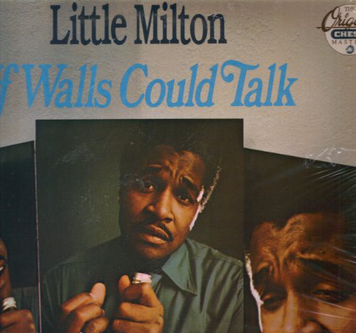 Little Milton: If Walls Could Talk