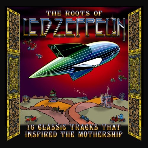Roots of Led Zeppelin / Various: Roots of Led Zeppelin / Various