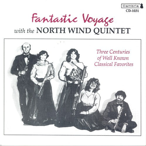 North Wind Quintet: Fantastic Voyage (Chamber Music)