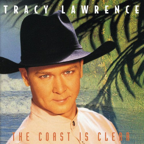 Lawrence, Tracy: Coast Is Clear