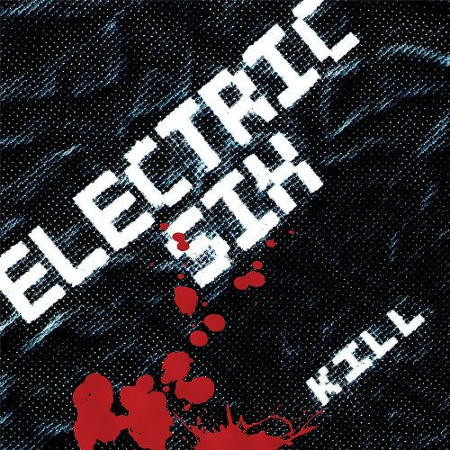 Electric Six: Kill