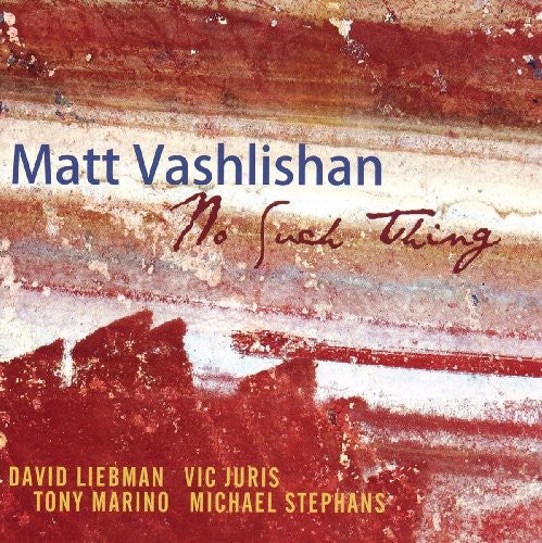 Vashlishan, Matt: No Such Thing