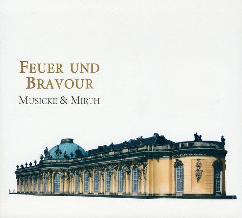 Hesse / Achtman / Klein / Musicke & Mirth: Feuer Und Bravour
