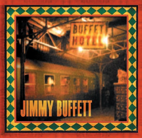 Buffett, Jimmy: Buffet Hotel