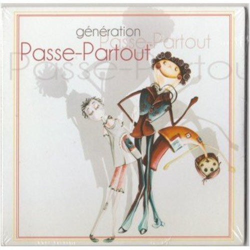 Generation Passe-Partout: Generation Passe-Partout
