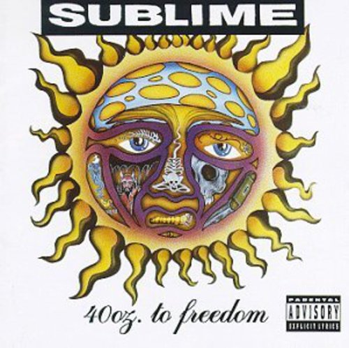 Sublime: 40 Oz to Freedom