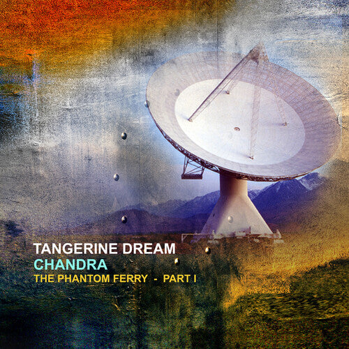 Tangerine Dream: Chandra - The Phantom Ferry Part 1