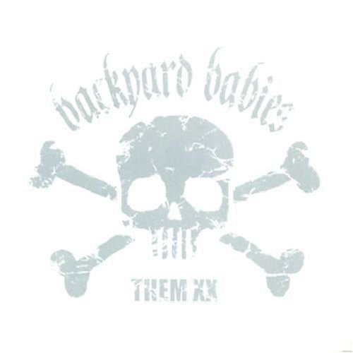 Backyard Babies: Them XX