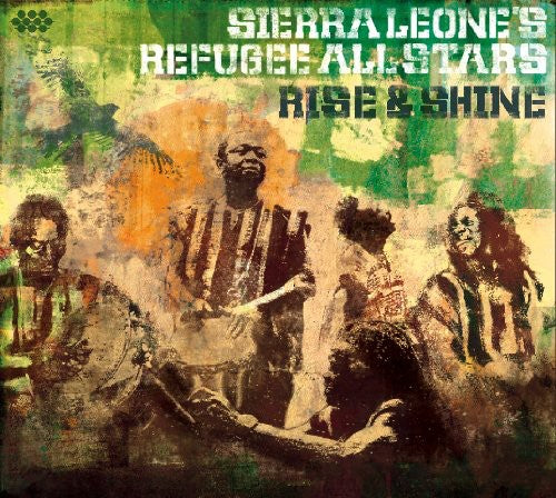 Sierra Leone's Refugee All Stars: Rise and Shine