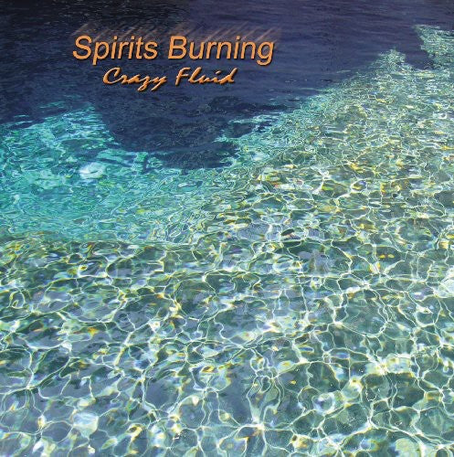 Spirits Burning: Crazy Fluid