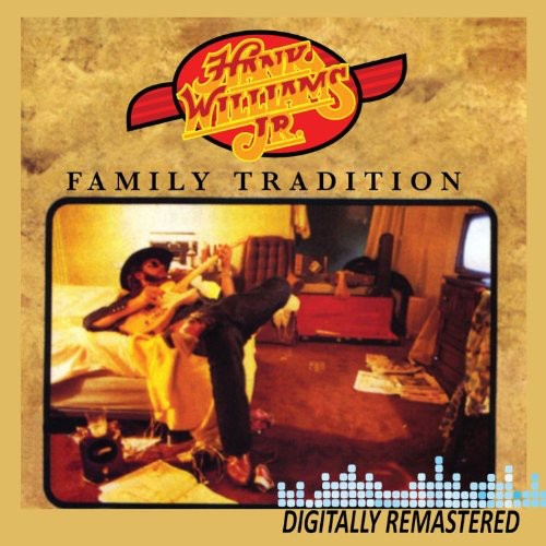 Williams Jr, Hank: Family Tradition