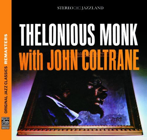 Monk, Thelonious / Coltrane, John: Thelonious Monk With John Coltrane [Remastered] [Bonus Track]
