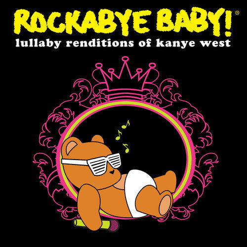 Rockabye Baby!: Lullaby Renditions of Kanye West