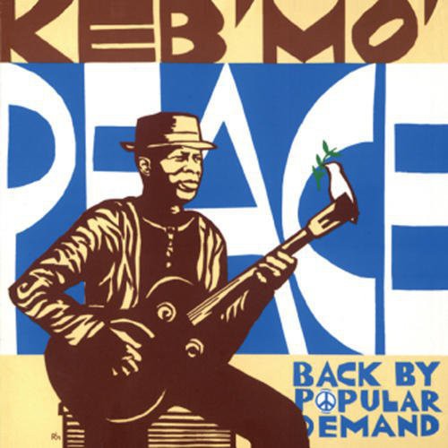 Keb Mo: Peace Back By Popular Demand