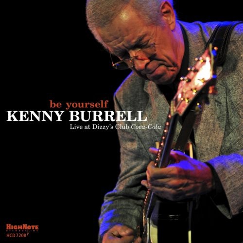 Burrell, Kenny: Be Yourself