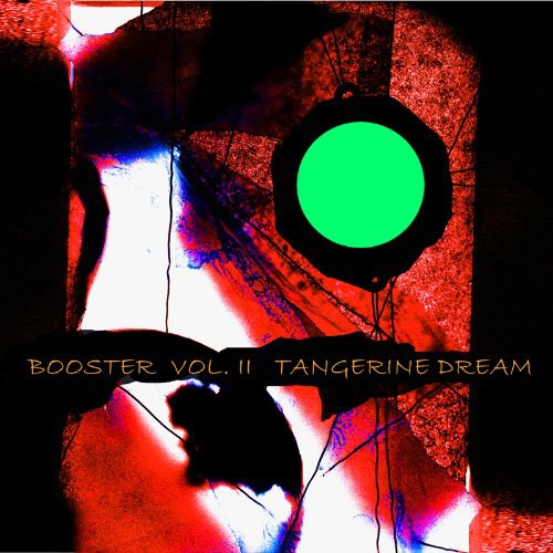 Tangerine Dream: Booster, Vol. II