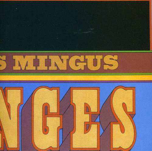 Mingus, Charles: Changes Two