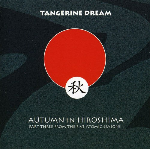 Tangerine Dream: Autumn in Hiroshima