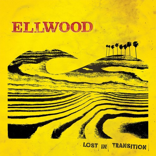 Ellwood: Lost in Transition