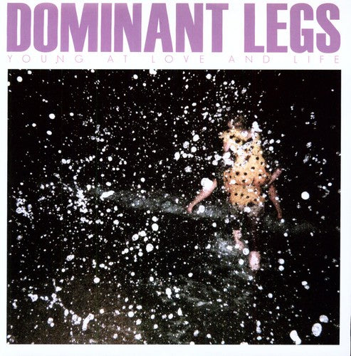 Dominant Legs: Young at Love and Life
