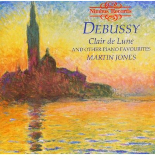Debussy: Claire de Lune & Other Piano Favorites
