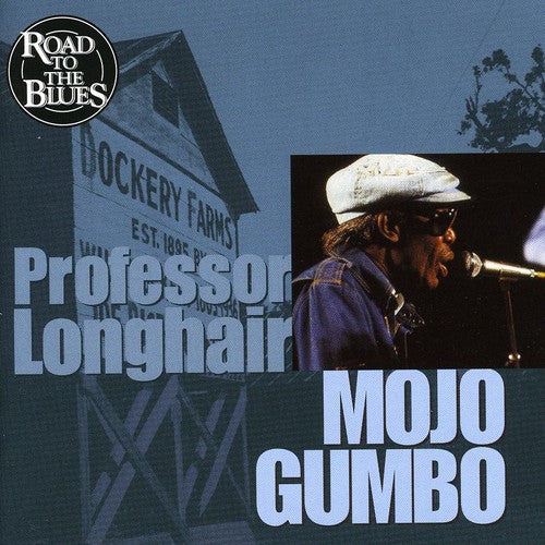 Professor Longhair: Mojo Gumbo