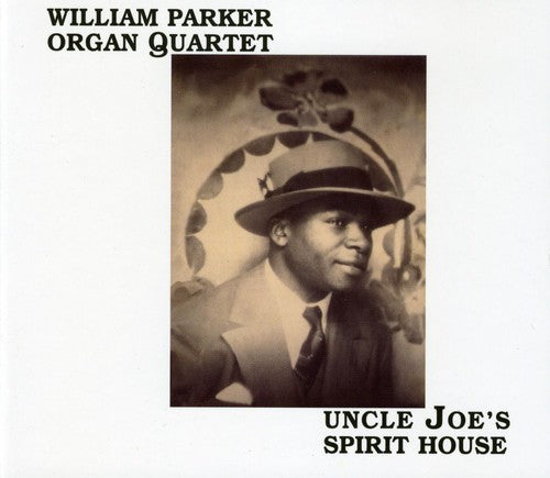 Parker, William: Uncle Joes Spirit House