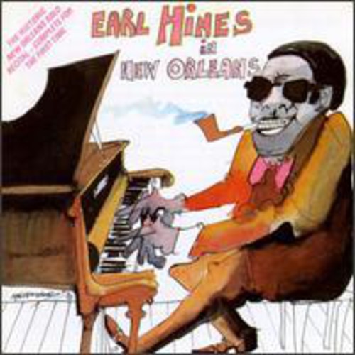 Hines, Earl: Earl Hines in New Orleans