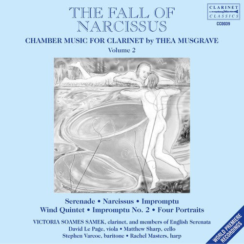 Musgrave / Page / Sharp / Masters / Samek: Fall of Narcissus: Chamber Music for Clarinet 2