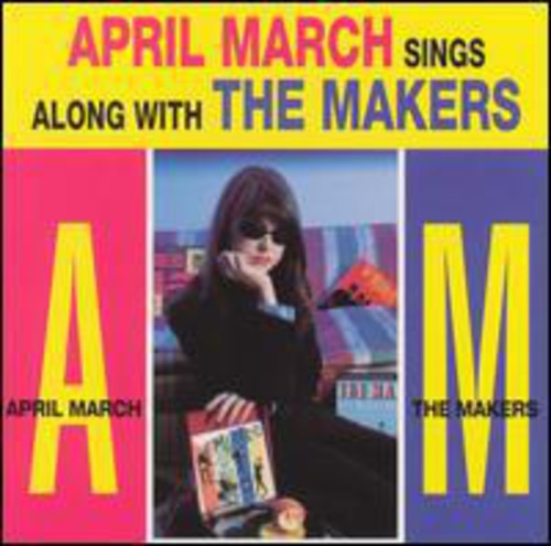 April March: Sings the Songs of the Makers