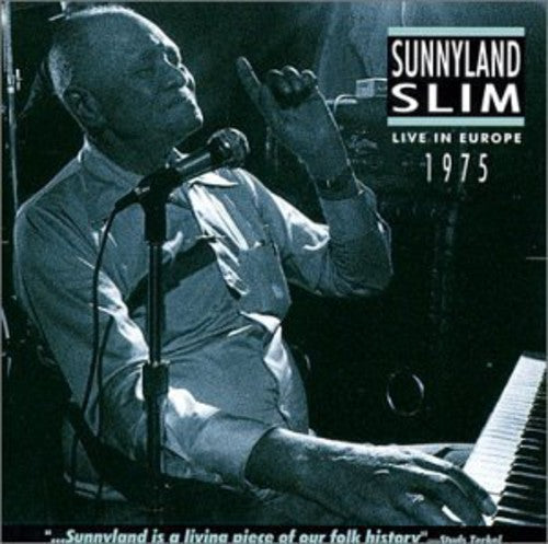 Sunnyland Slim: Live in Europe 1975