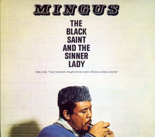 Mingus, Charles: Black Saint & the Sinner Lady