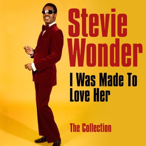 Wonder, Stevie: I Was Made to Love Her: Collection