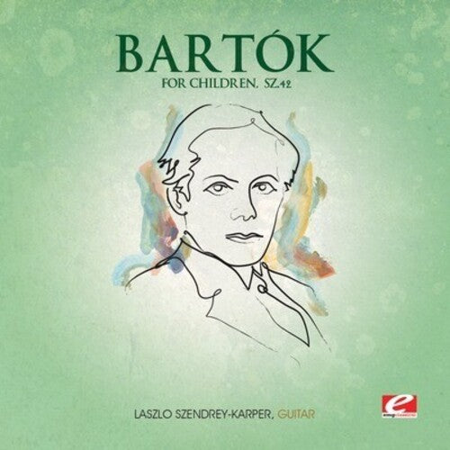 Bartok: For Children SZ. 42