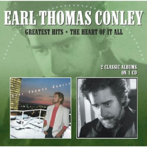 Conley, Earl Thomas: Greatest Hits / The Heart Of It All