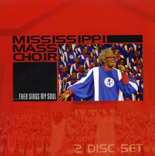 Mississippi Mass Choir: Then Sings My Soul